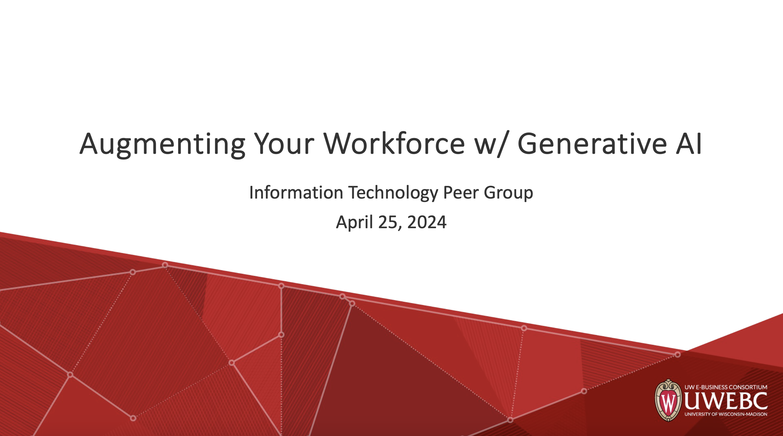 2. UWEBC Presentation Slides: Augmenting Your Workforce w/ Generative AI thumbnail